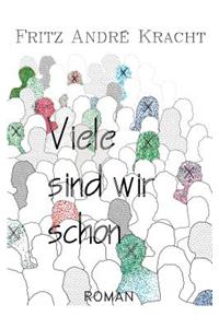 Viele sind wir schon