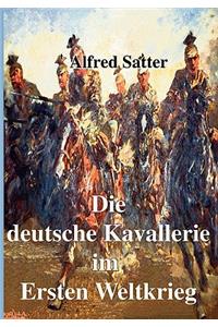 Die deutsche Kavallerie im ersten Weltkrieg