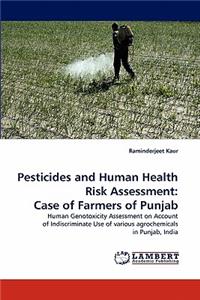 Pesticides and Human Health Risk Assessment