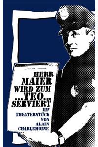 Herr Maier wird zum Teo...serviert