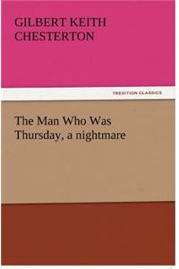 Man Who Was Thursday, a Nightmare