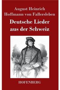 Deutsche Lieder aus der Schweiz