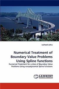 Numerical Treatment of Boundary Value Problems Using Spline functions