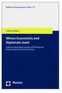 Where Economists and Diplomats Meet: A Neo-Institutionalist Analysis of the External Representation(s) of the Euro Area