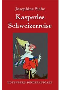 Kasperles Schweizerreise