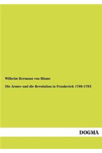 Die Armee und die Revolution in Frankreich 1789-1793