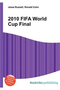 2010 Fifa World Cup Final