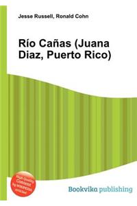 Rio Canas (Juana Diaz, Puerto Rico)