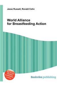 World Alliance for Breastfeeding Action