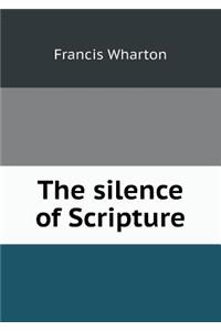 The Silence of Scripture