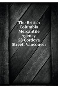 The British Columbia Mercantile Agency, 58 Cordova Street, Vancouver