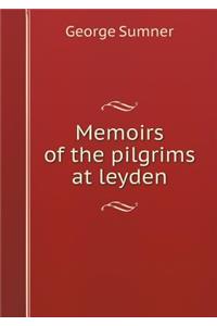 Memoirs of the Pilgrims at Leyden