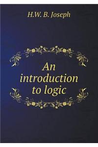 An Introduction to Logic