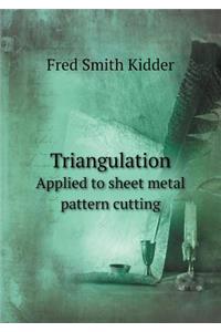 Triangulation Applied to Sheet Metal Pattern Cutting