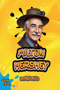 Milton Hershey Book for Kids