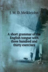 short grammar of the English tongue