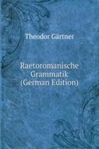Raetoromanische Grammatik