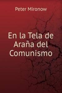 En la Tela de Arana del Comunismo