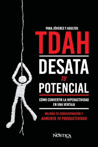 TDAH. Desata tu potencial