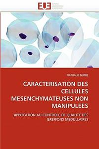 Caracterisation Des Cellules Mesenchymateuses Non Manipulees