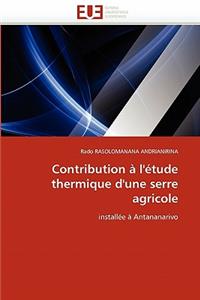 Contribution À l''étude Thermique d''une Serre Agricole