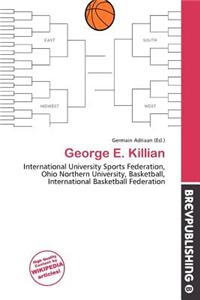 George E. Killian