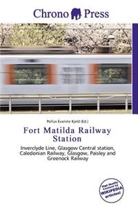 Fort Matilda Railway Station