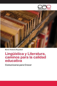 Lingüística y Literatura, caminos para la calidad educativa