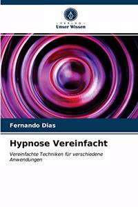 Hypnose Vereinfacht