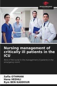 Nursing management of critically ill patients in the ICU