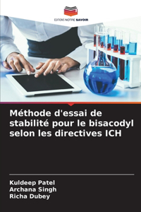 Méthode d'essai de stabilité pour le bisacodyl selon les directives ICH