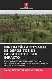 Mineração Artesanal de Depósitos de Cassiterite E Seu Impacto