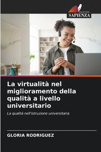 virtualità nel miglioramento della qualità a livello universitario