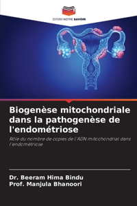 Biogenèse mitochondriale dans la pathogenèse de l'endométriose