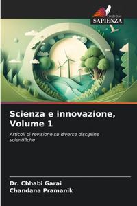 Scienza e innovazione, Volume 1
