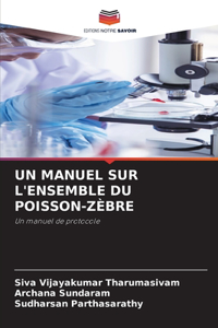 Un Manuel Sur l'Ensemble Du Poisson-Zèbre