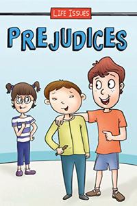 Life Issues - Prejudices