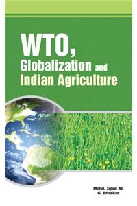 WTO, Globalization & Indian Agriculture