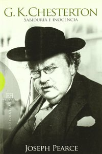 G.K. Chesterton: Sabiduria E Inocencia/ Wisdom and Innocence