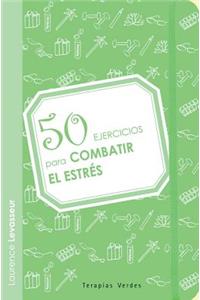 50 Ejercicios Para Combatir El Estres