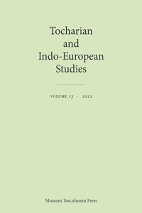 Tocharian and Indo-European Studies, Vol. 13
