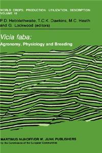 Vicia Faba: Agronomy, Physiology and Breeding