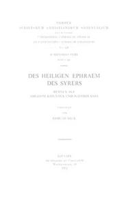 Des heiligen Ephraem des Syrers Hymnen auf Abraham Kidunaya und Julianos Saba