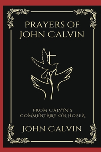 Prayers of John Calvin