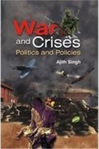 War and Crises Politiics and Policies