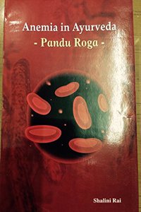 ANEMIA IN AYURVEDA