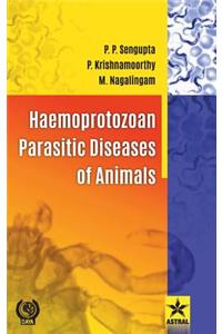 Haemoprotozoan Parasitic Diseases of Animals