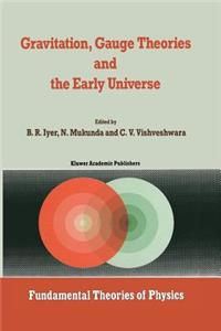 Gravitation, Gauge Theories and the Early Universe