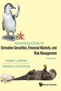 Introduction to Derivative Securities, Financial Markets, and Risk Management, an (Third Edition)