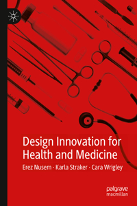 Design Innovation for Health and Medicine